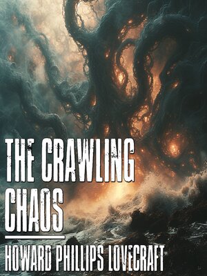 The Crawling Chaos - Audiobook